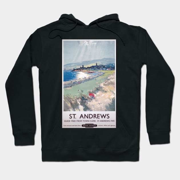 St Andrews, Scotland - BR, ScR - Vintage Railway Travel Poster - 1950s Hoodie by BASlade93